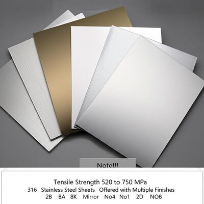 Tensile Strength 520 to 750 MPa 316 Stainless Steel Sheets Offered with Multiple Finishes 2B BA 8K Mirror No4 No1 2D NO8